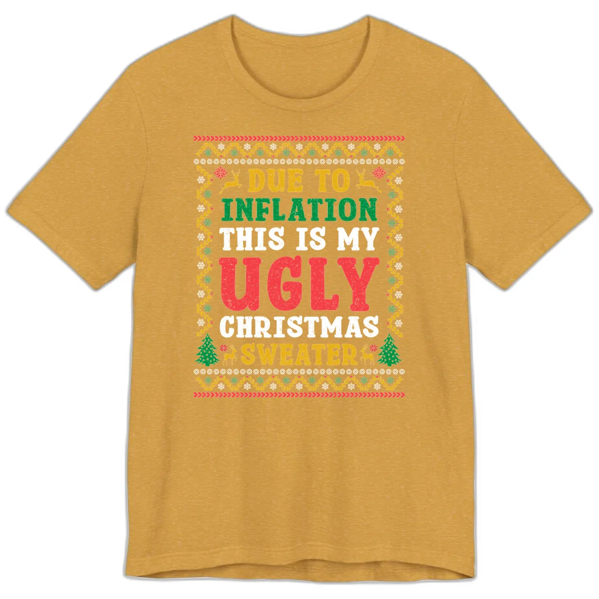 Due To Inflation Ugly Christmas Sweater Premium T-Shirt in Heather Mustard