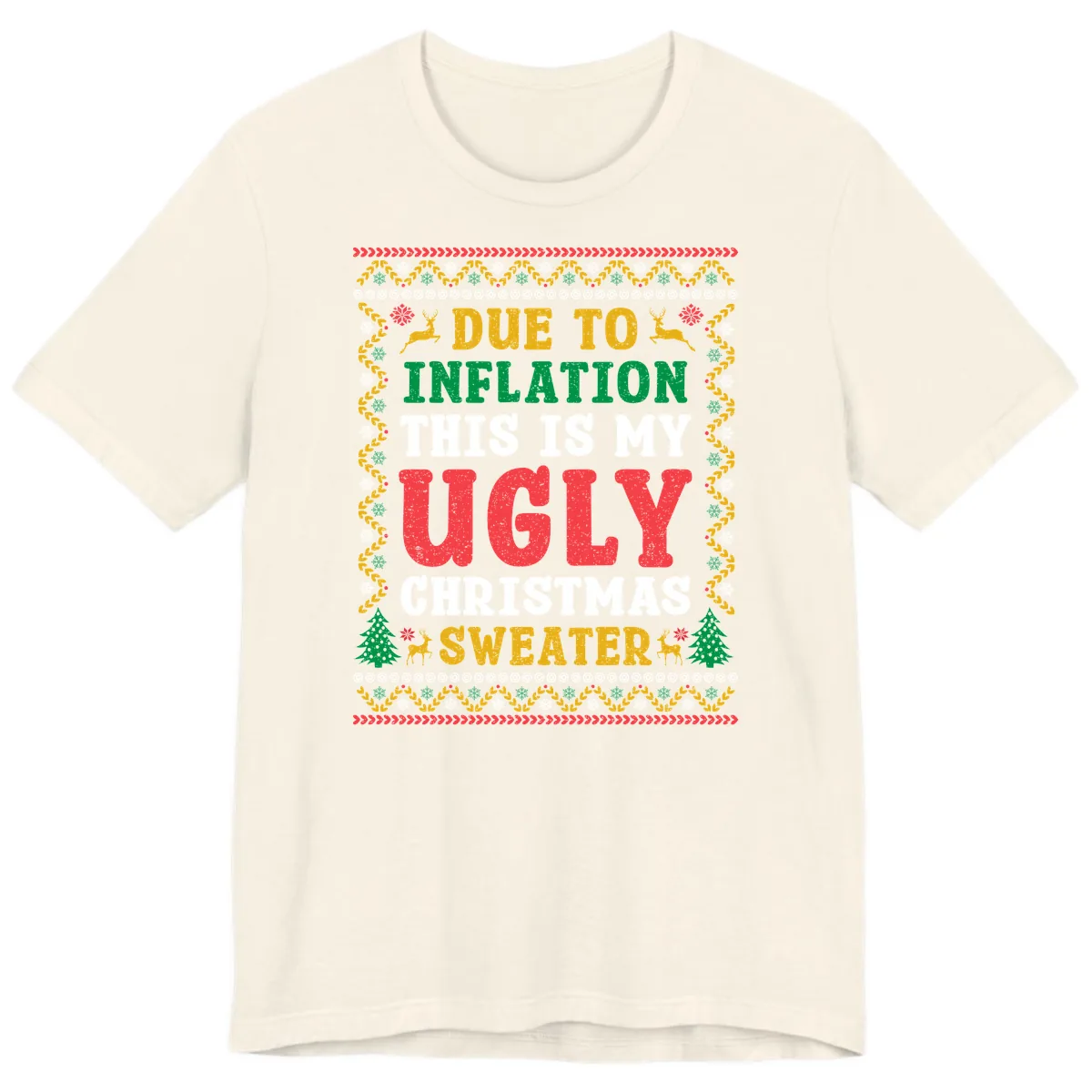 Due To Inflation Ugly Christmas Sweater Premium T-Shirt in Natural