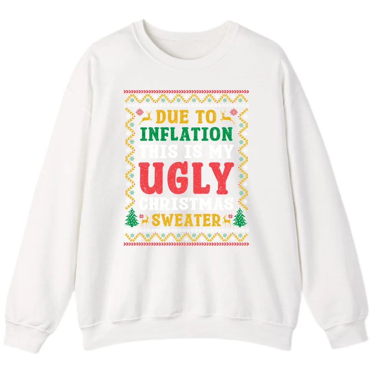 Due To Inflation Ugly Christmas Sweater Sweatshirt in White