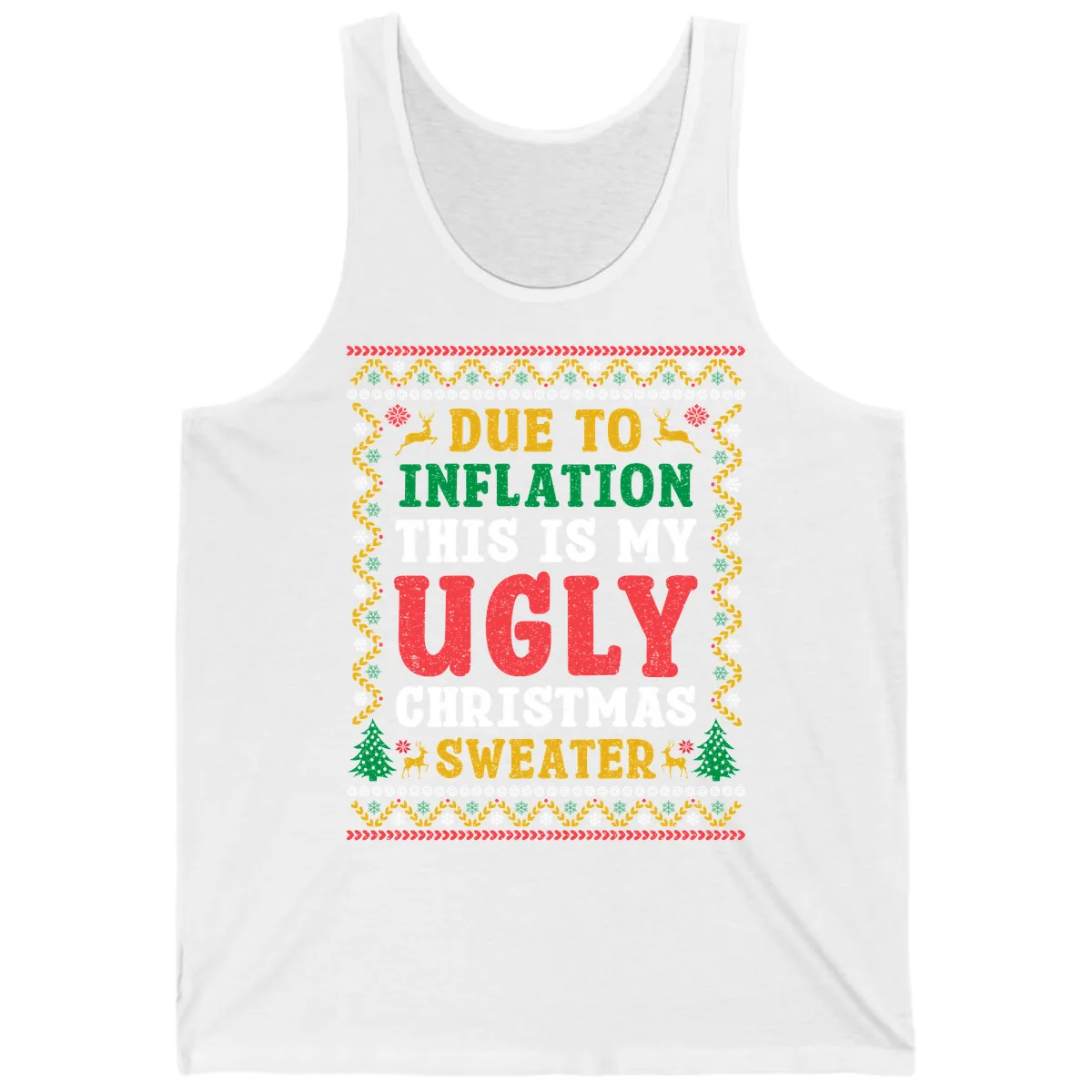 Due To Inflation Ugly Christmas Sweater Tank in White