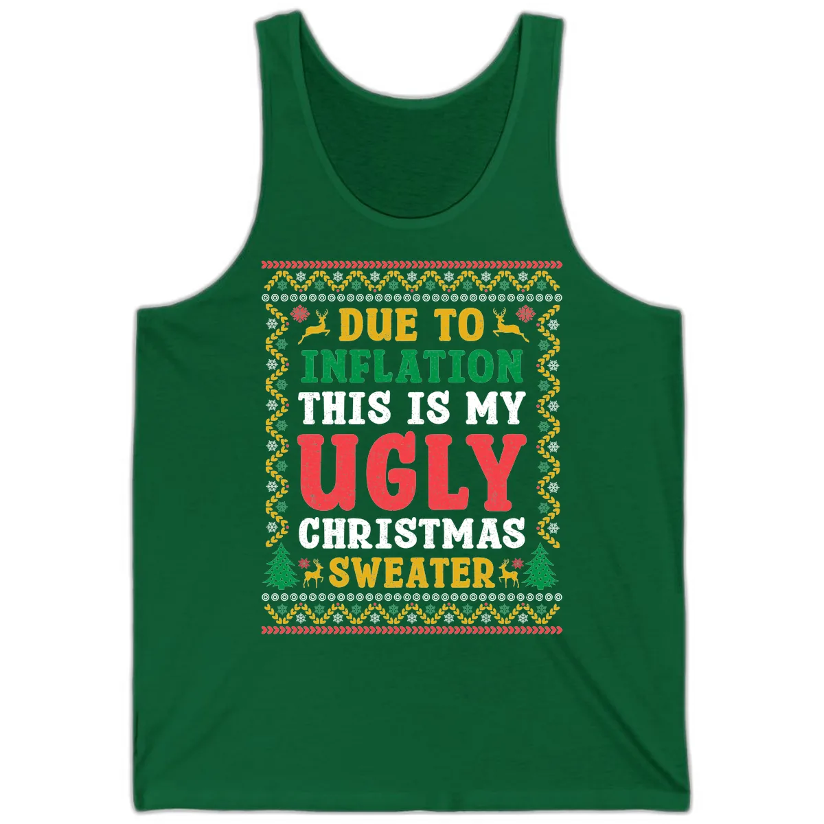 Due To Inflation Ugly Christmas Sweater Tank in Kelly