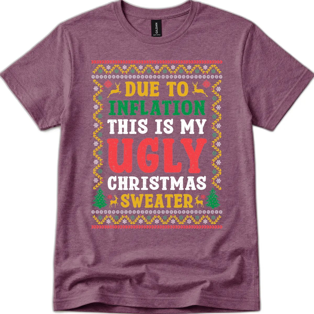 Due To Inflation Ugly Christmas Sweater T-Shirt in Heather Maroon