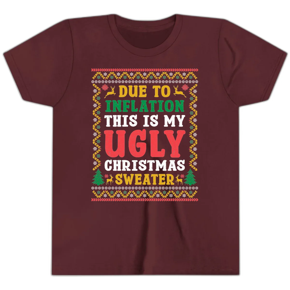 Due To Inflation Ugly Christmas Sweater Youth T-Shirt in Maroon