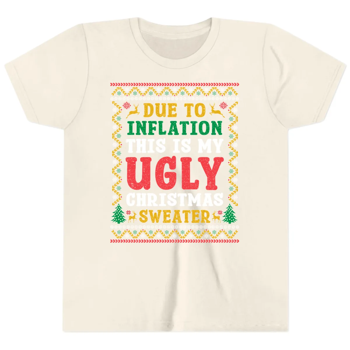 Due To Inflation Ugly Christmas Sweater Youth T-Shirt in Natural