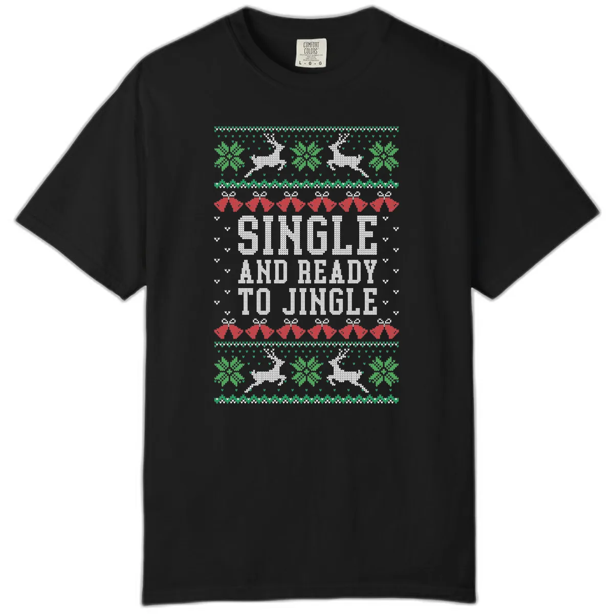 Single And Ready To Jingle Comfort Color in Black