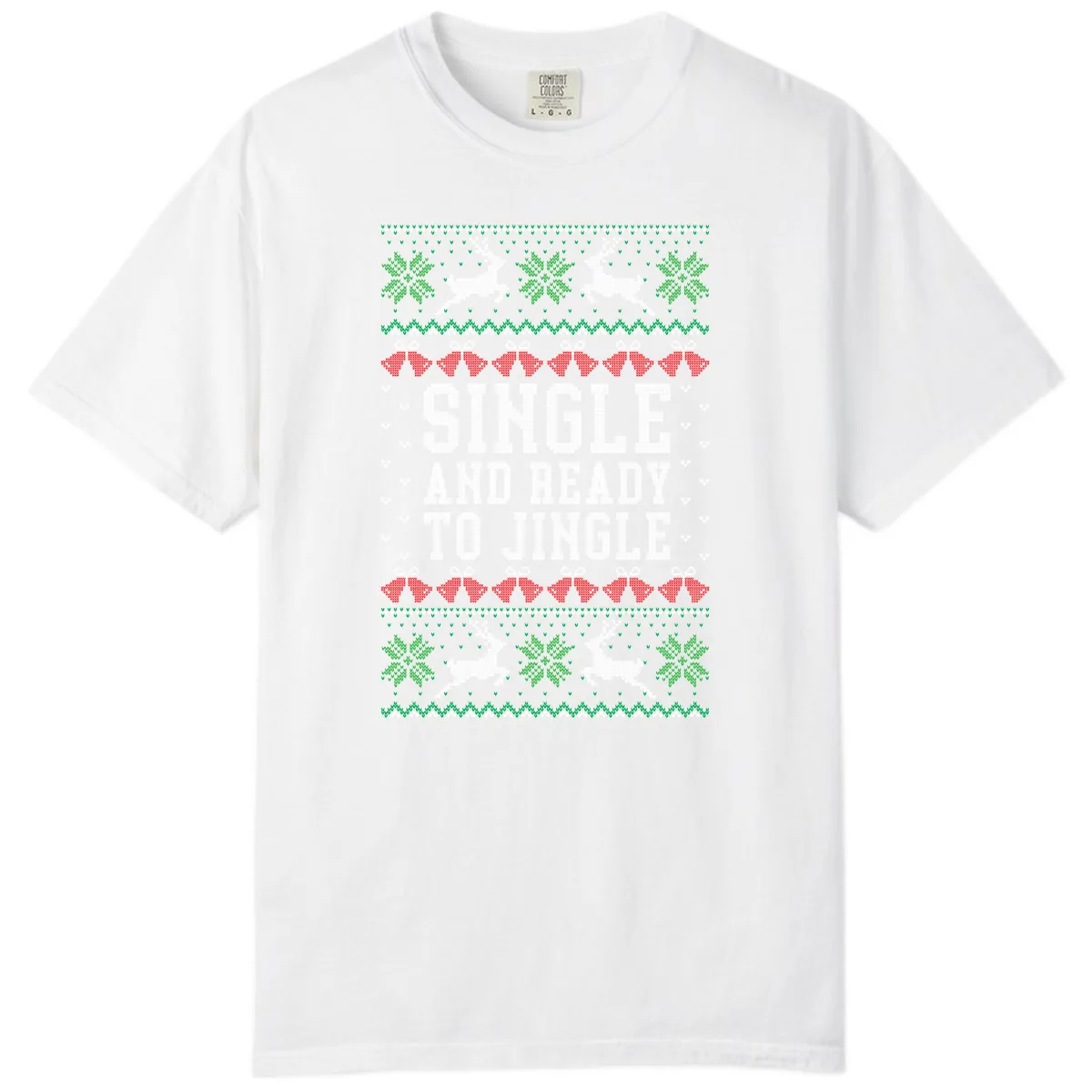 Single And Ready To Jingle Comfort Color in White
