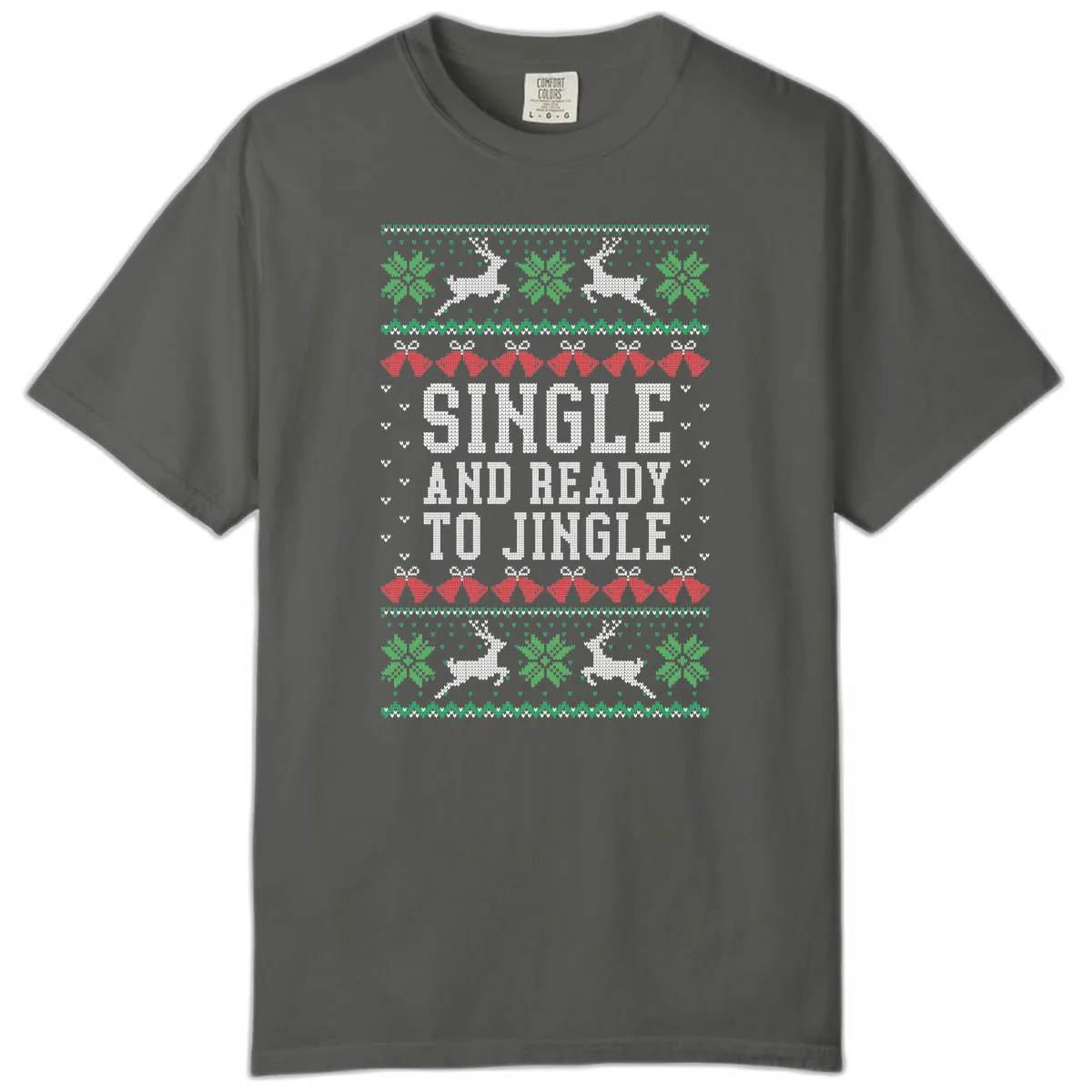 Single And Ready To Jingle Comfort Color in Pepper