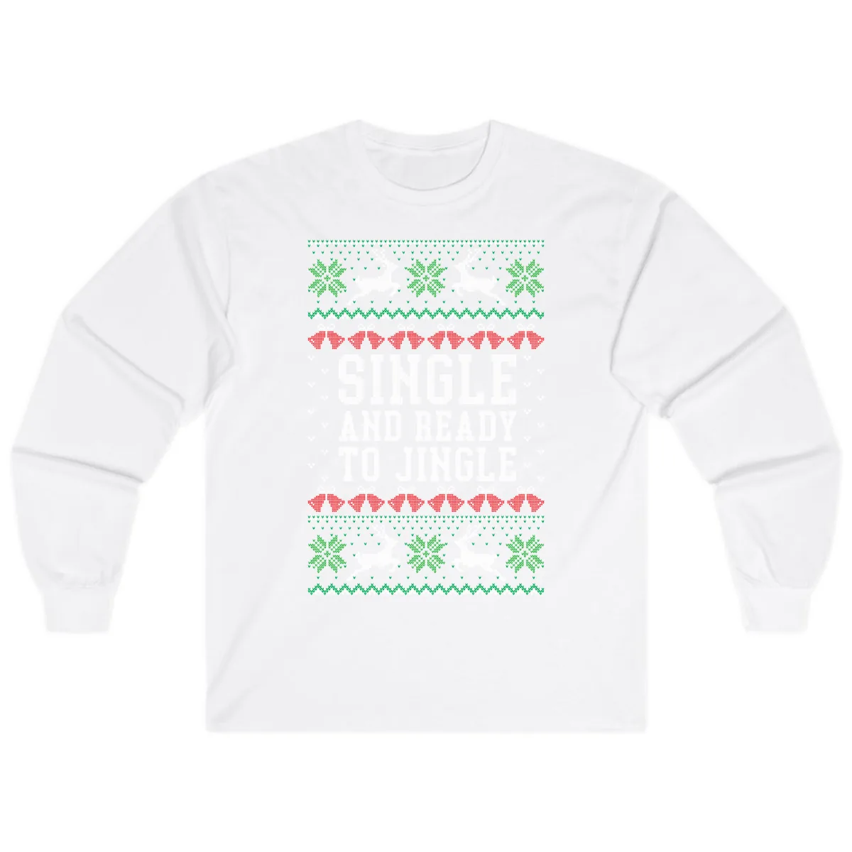 Single And Ready To Jingle Long Sleeve in White