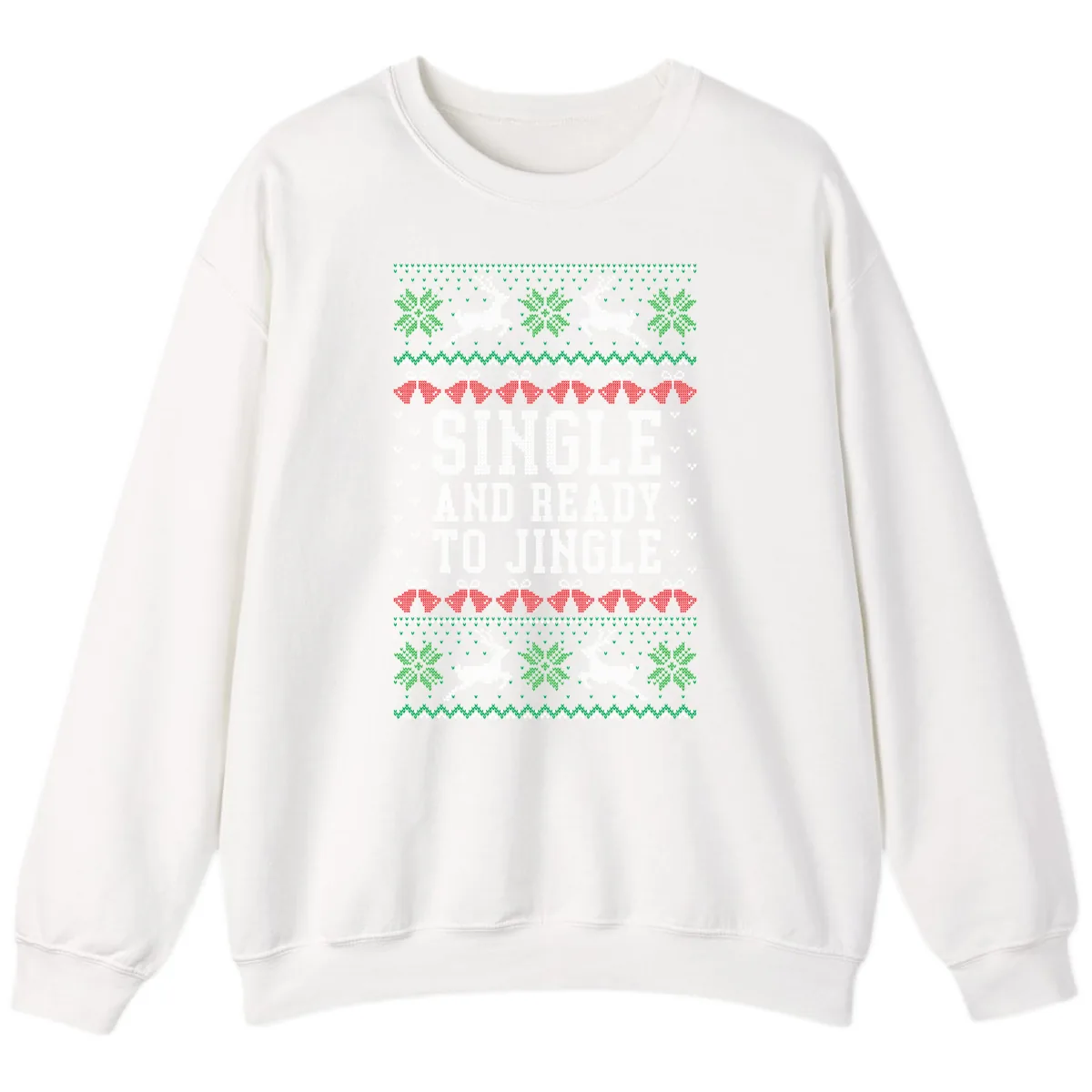 Single And Ready To Jingle Sweatshirt in White