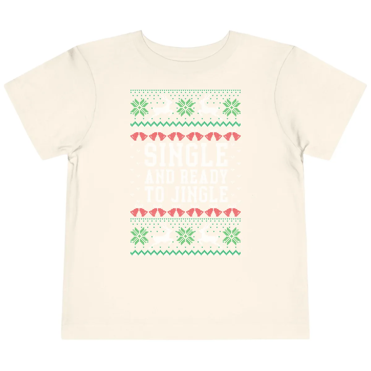 Single And Ready To Jingle Toddler T-Shirt in Natural