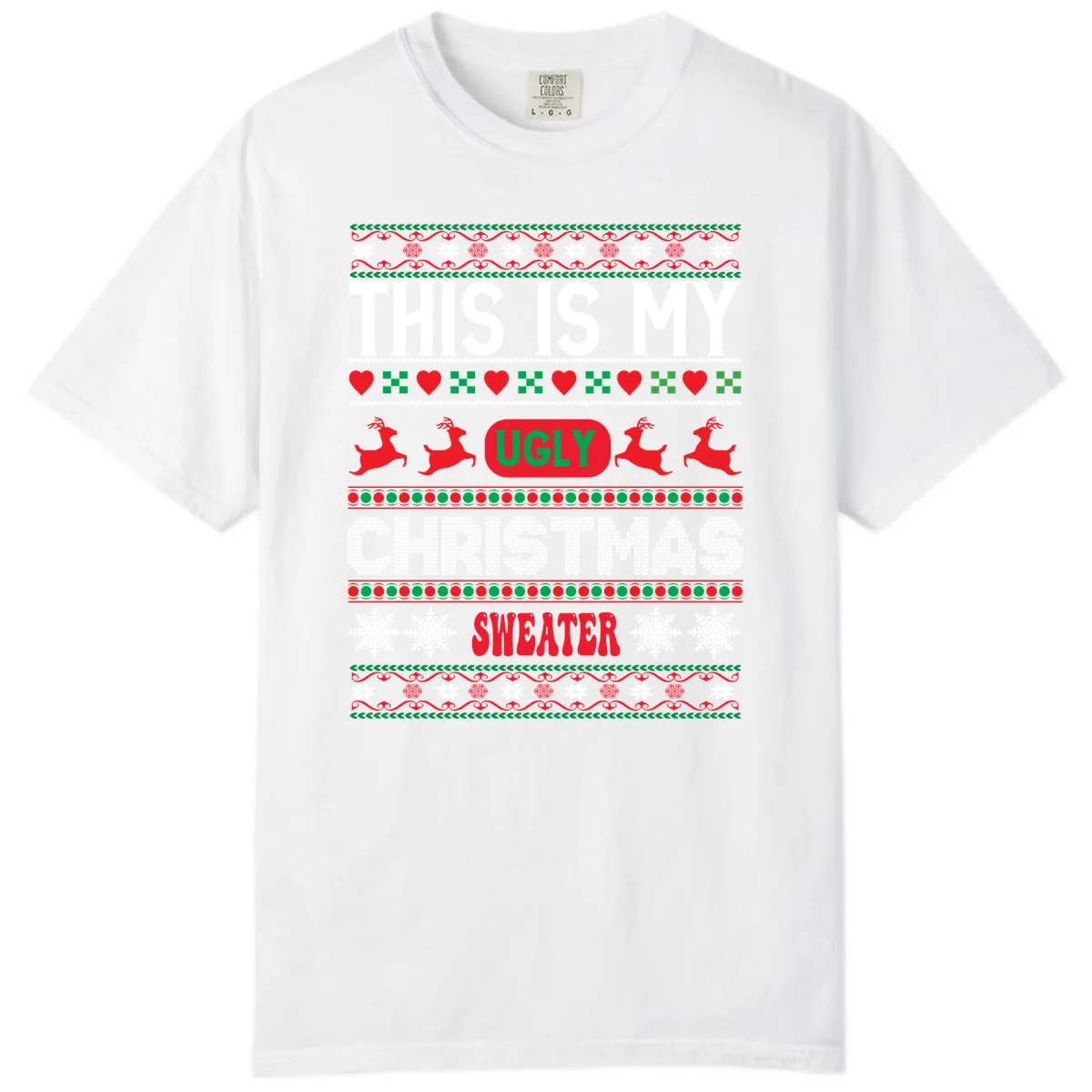 This Is My Ugly Christmas Sweater Comfort Color in White