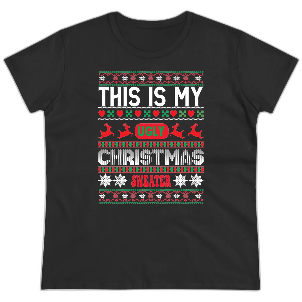 This Is My Ugly Christmas Sweater Ladies Tee in Black