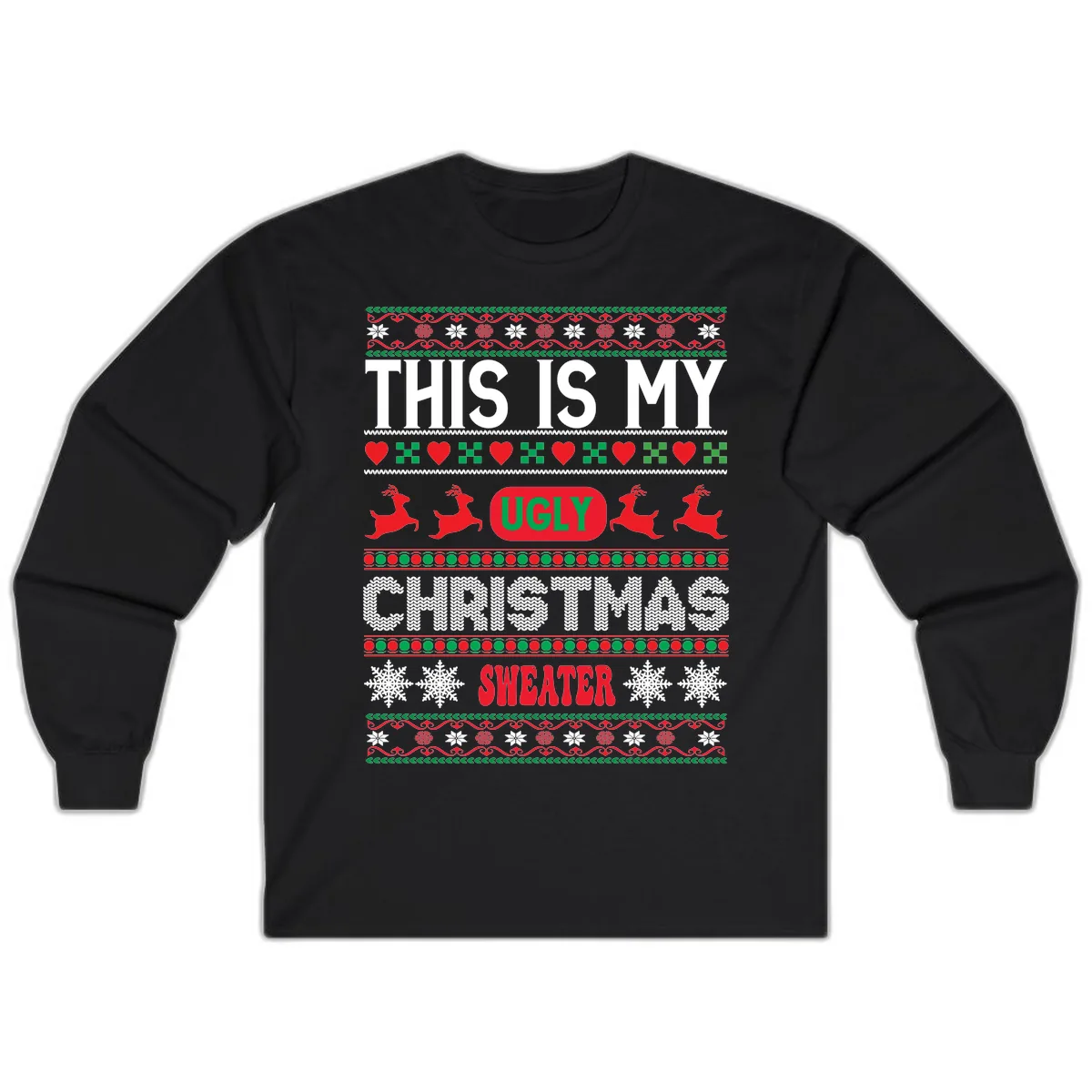 This Is My Ugly Christmas Sweater Long Sleeve in Black