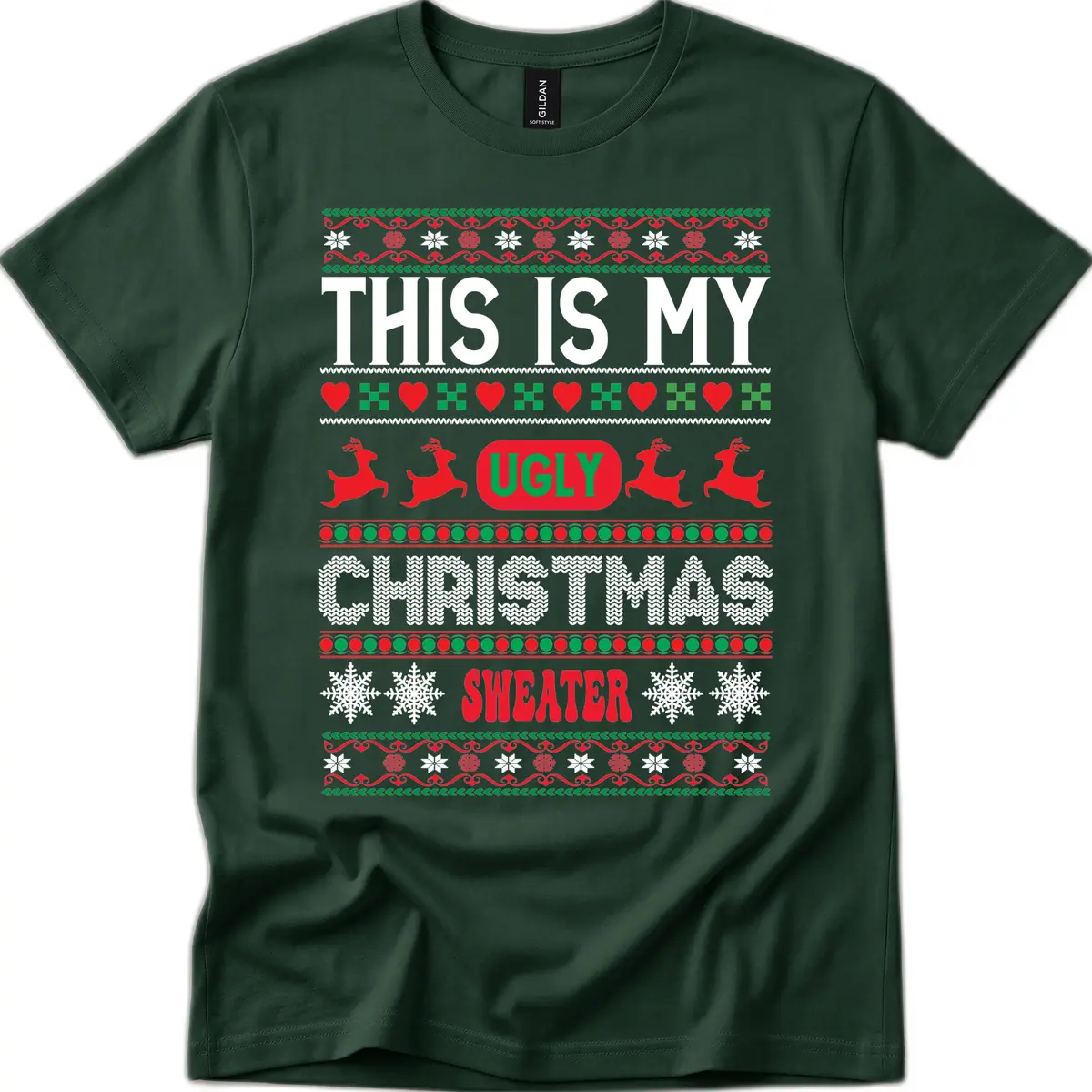 This Is My Ugly Christmas Sweater T-Shirt in Forest Green