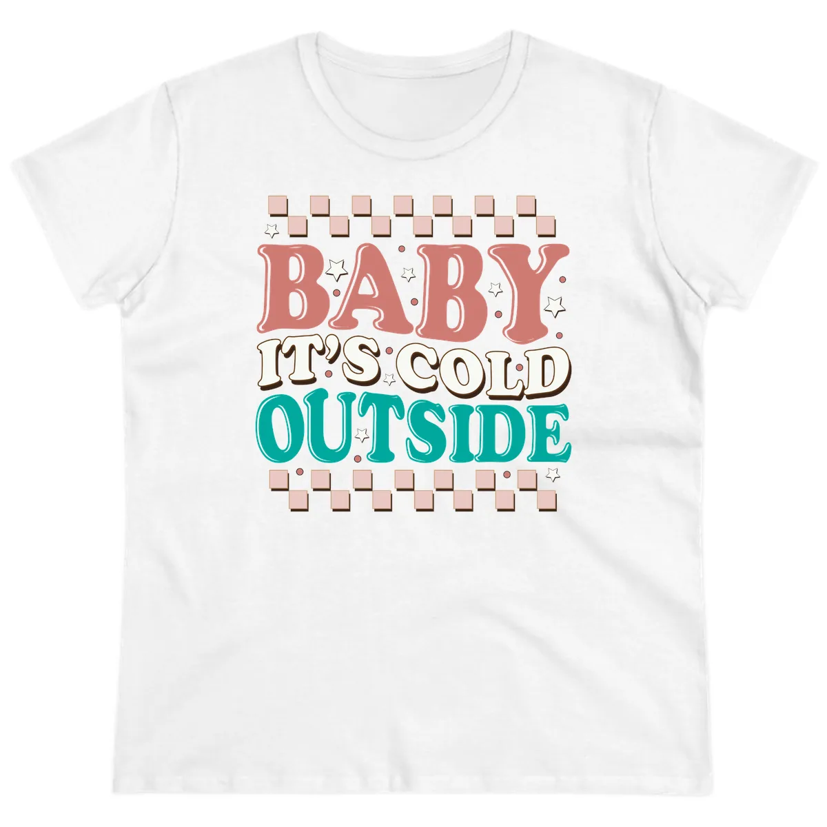 Baby It's Cold Outside Groovy Design Ladies Tee in White