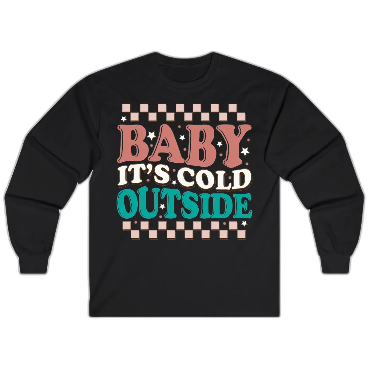 Baby It's Cold Outside Groovy Design Long Sleeve in Black
