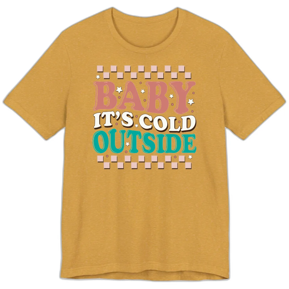 Baby It's Cold Outside Groovy Design Premium T-Shirt in Heather Mustard