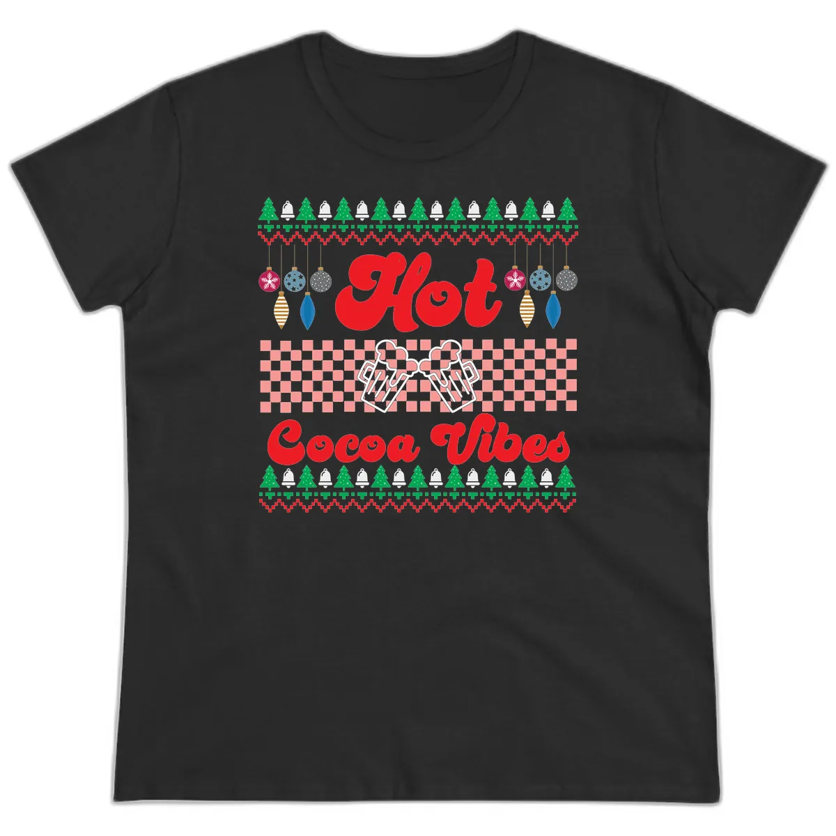 Hot Cocoa Vibes Ugly Christmas Sweater Ladies Tee in Black