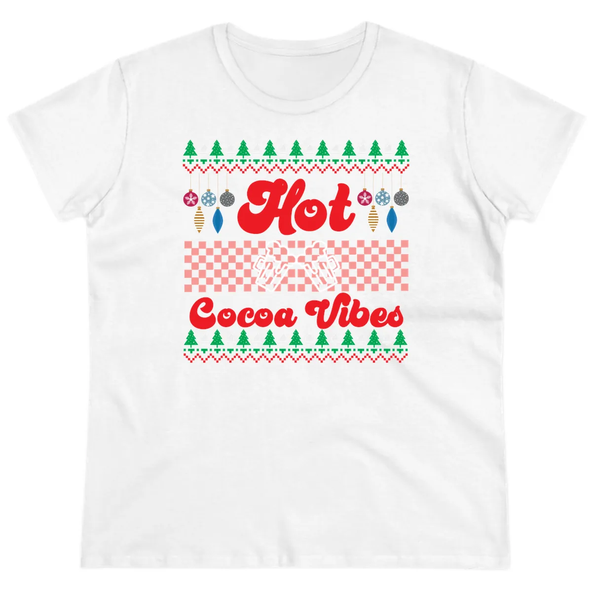 Hot Cocoa Vibes Ugly Christmas Sweater Ladies Tee in White