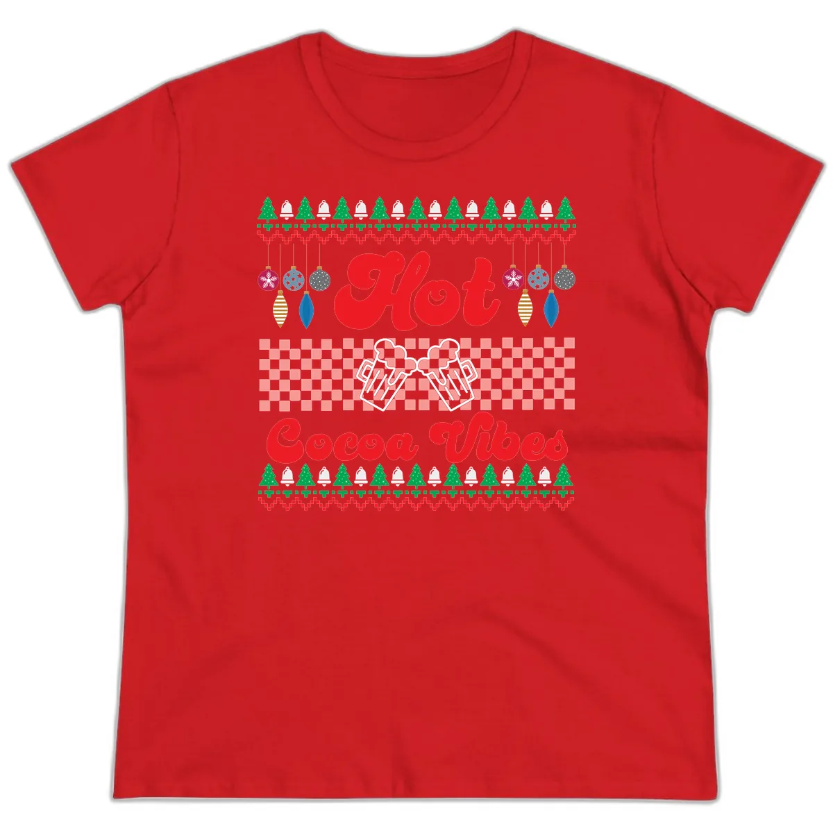 Hot Cocoa Vibes Ugly Christmas Sweater Ladies Tee in Red