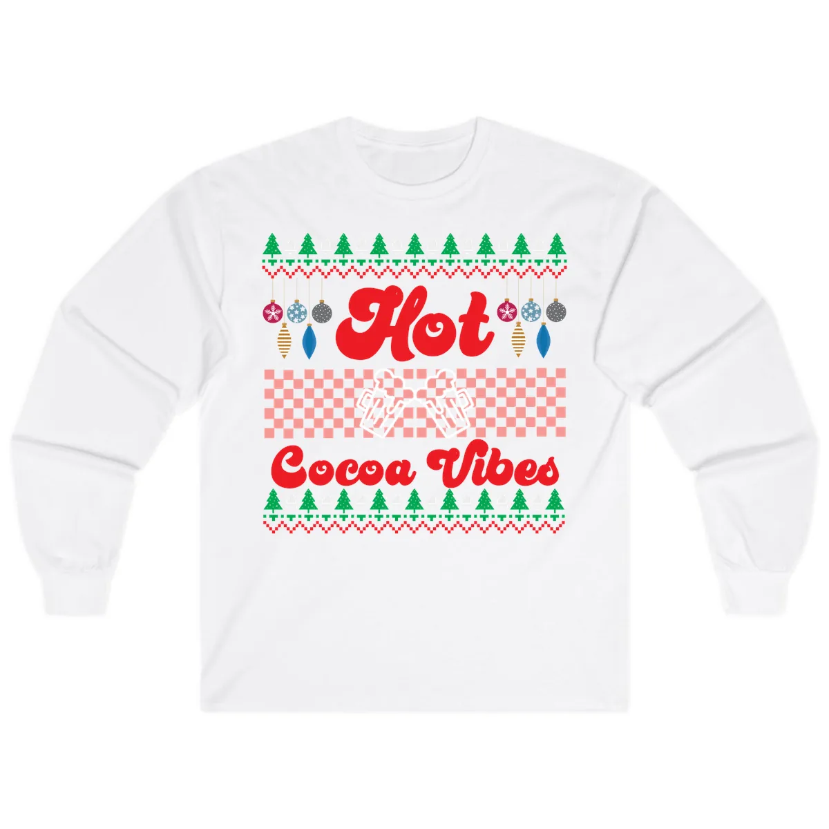 Hot Cocoa Vibes Ugly Christmas Sweater Long Sleeve in White