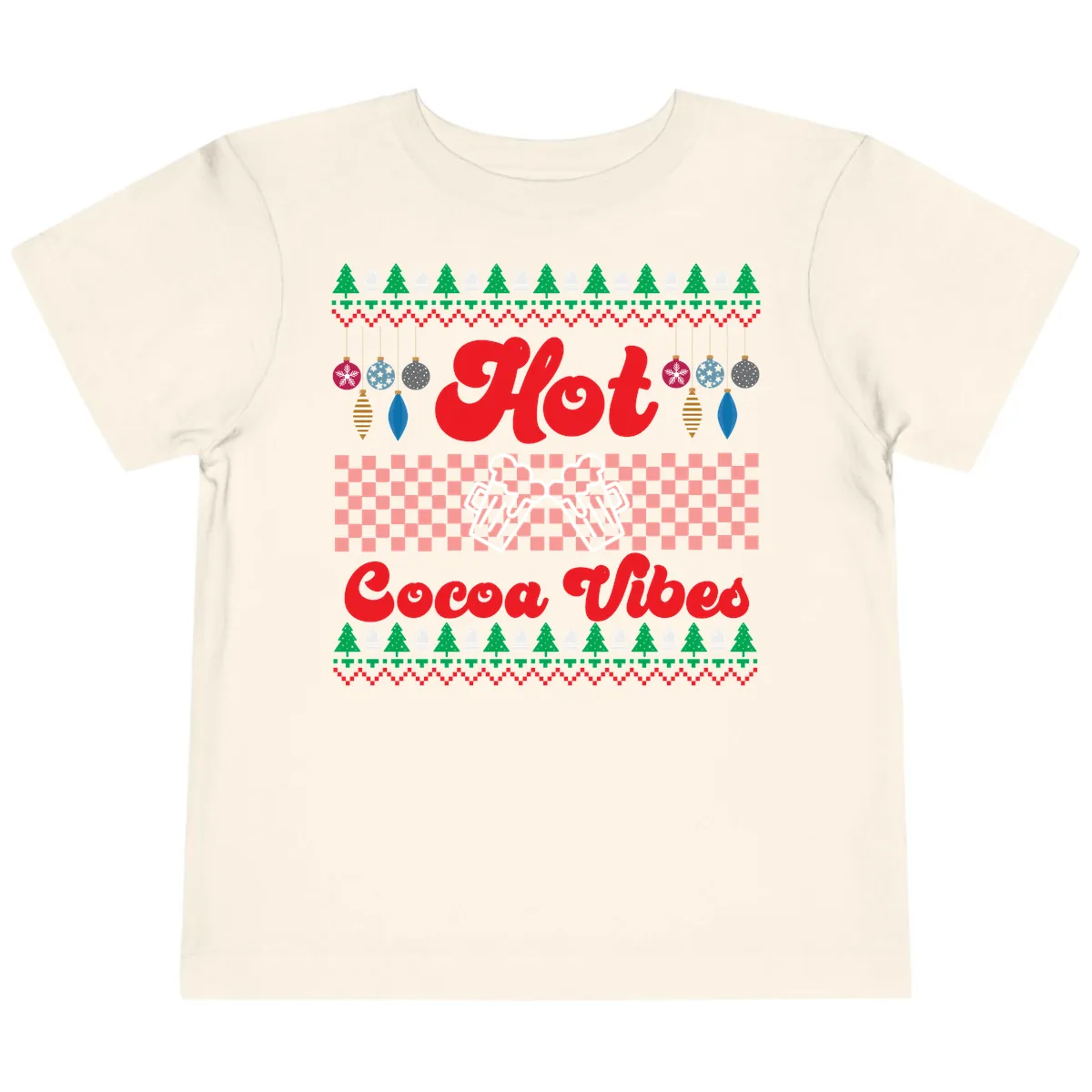 Hot Cocoa Vibes Ugly Christmas Sweater Toddler T-Shirt in Natural