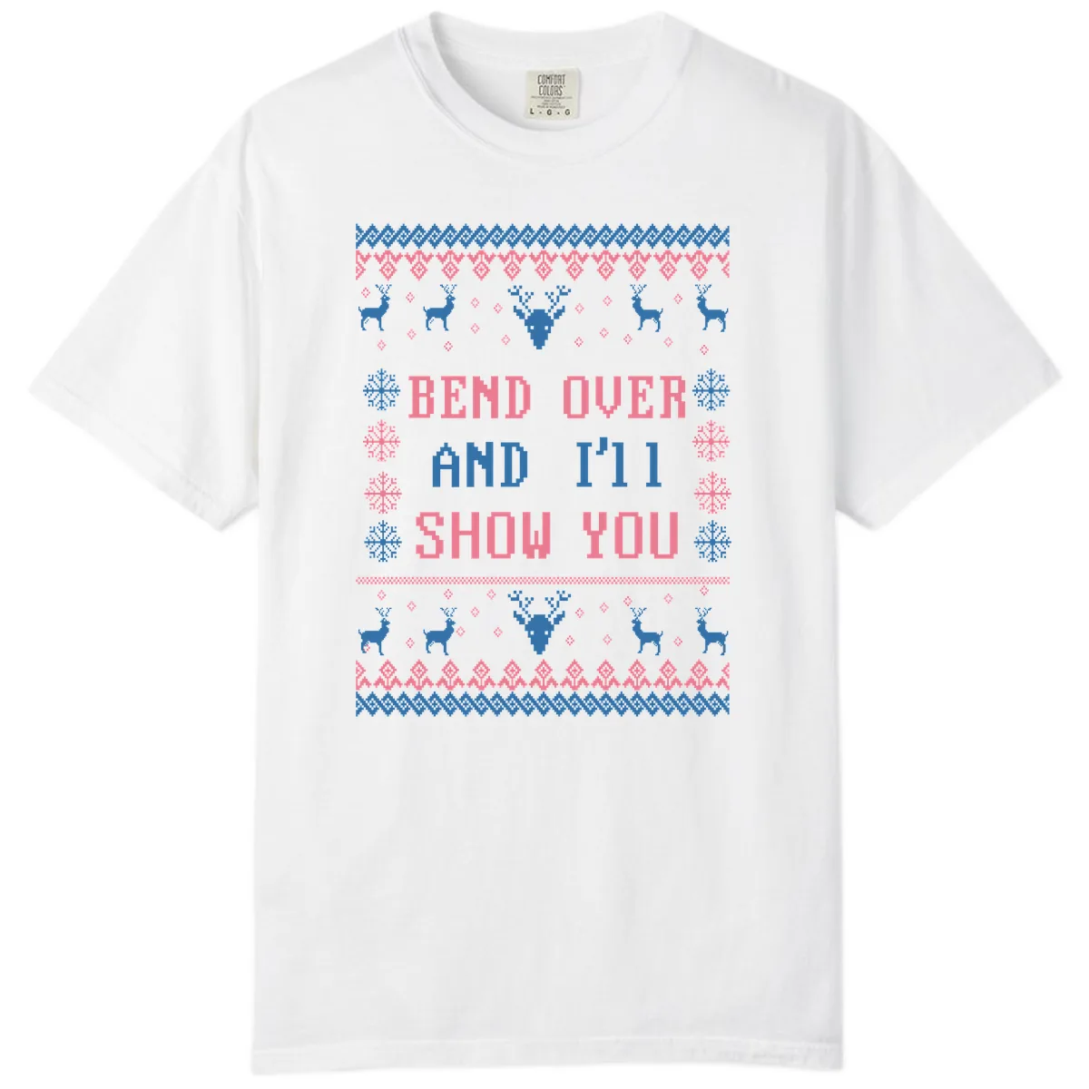 Bend Over And I'll Show You Ugly Christmas Comfort Color in White