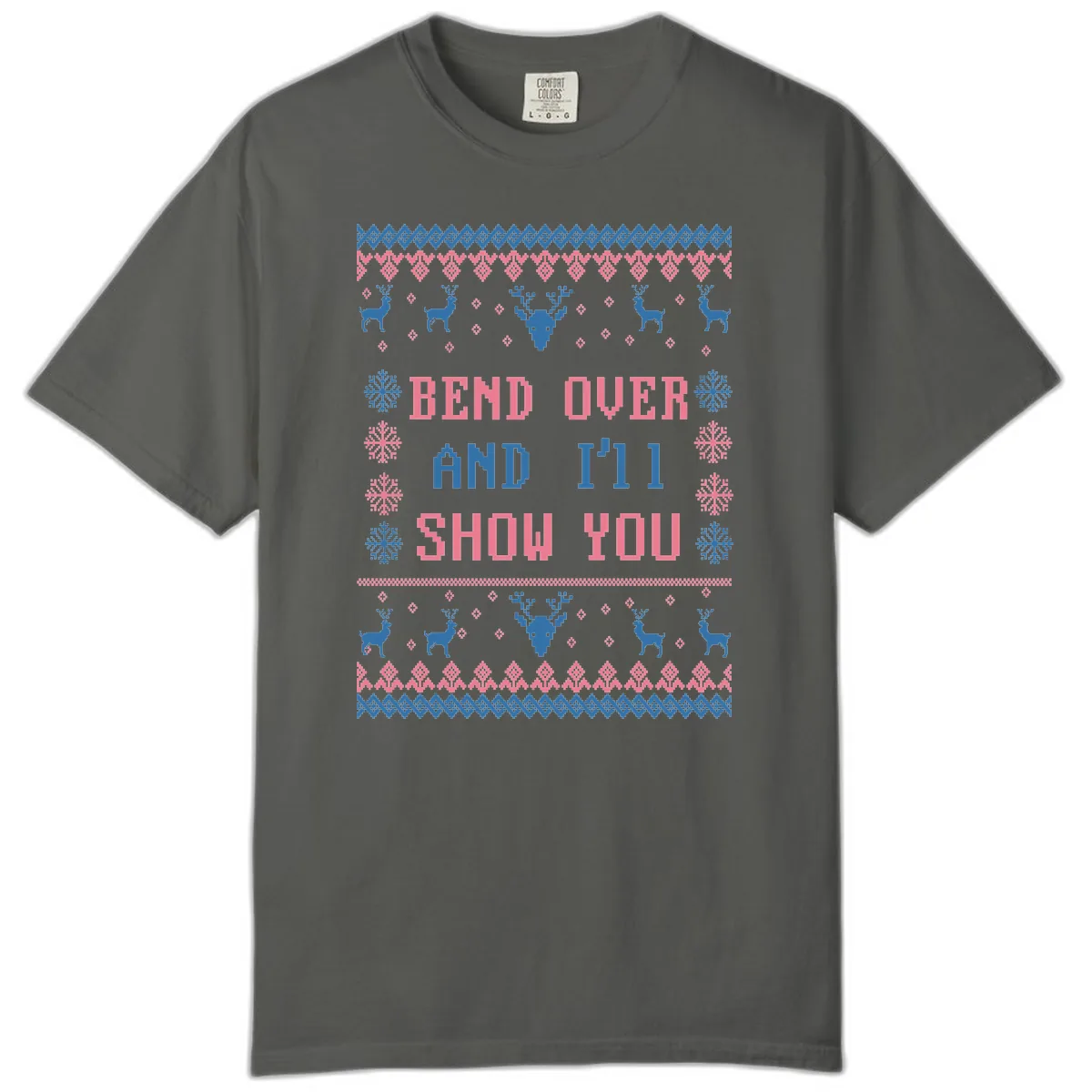 Bend Over And I'll Show You Ugly Christmas Comfort Color in Pepper