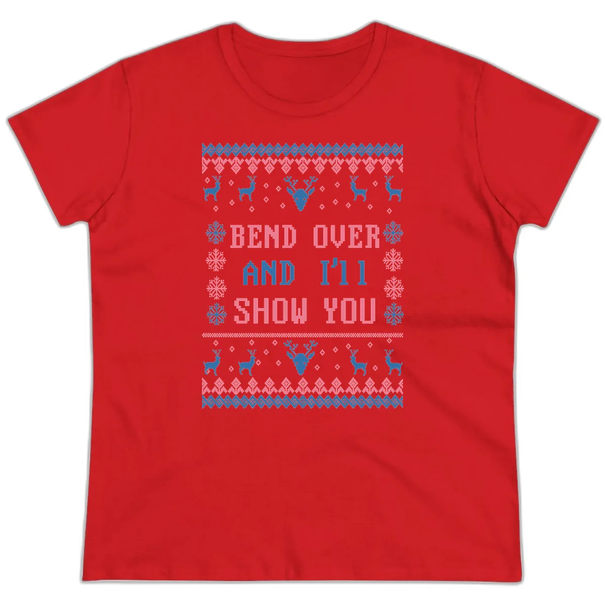 Bend Over And I'll Show You Ugly Christmas Ladies Tee in Red