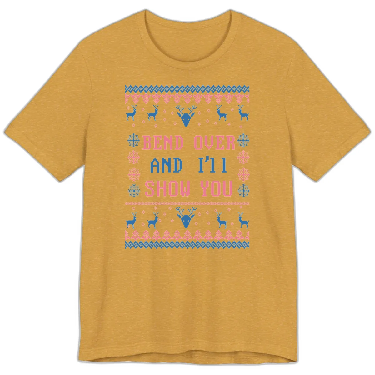 Bend Over And I'll Show You Ugly Christmas Premium T-Shirt in Heather Mustard