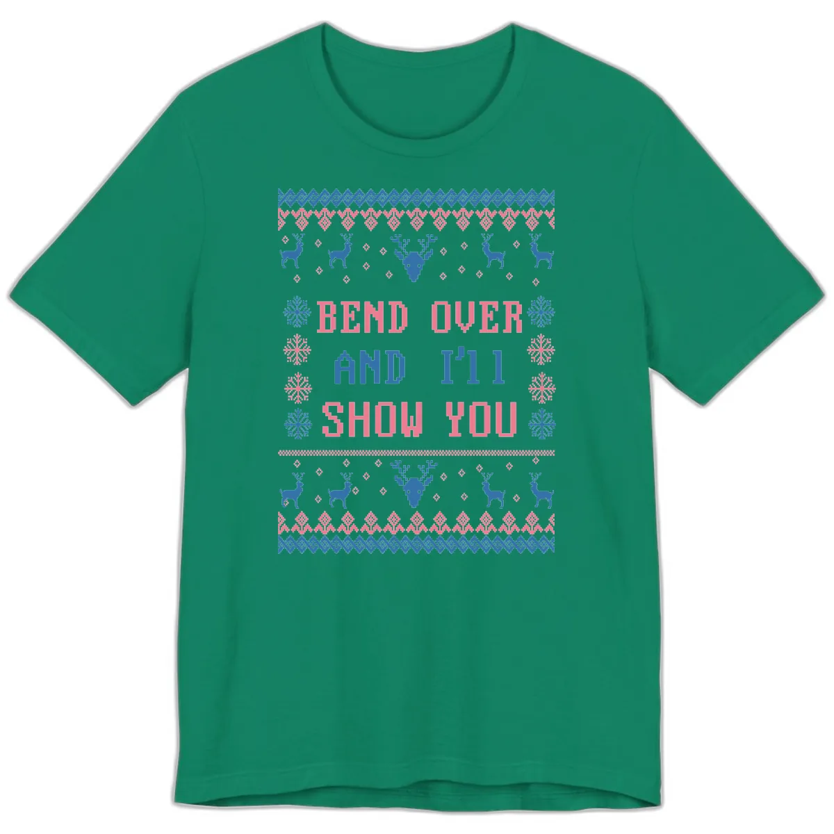 Bend Over And I'll Show You Ugly Christmas Premium T-Shirt in Kelly