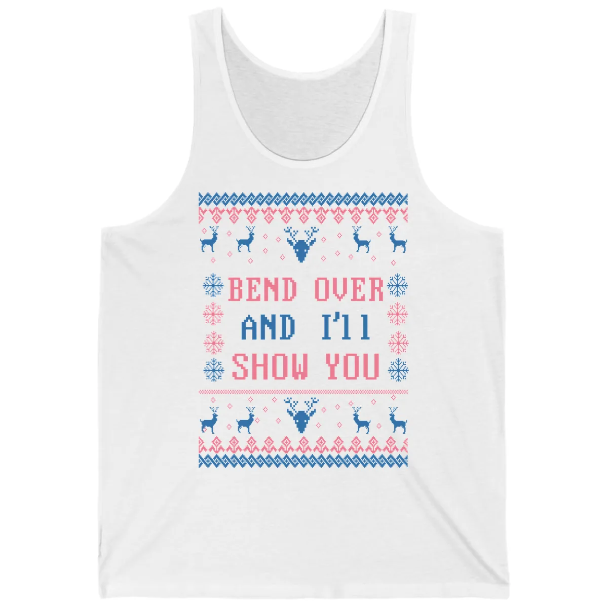 Bend Over And I'll Show You Ugly Christmas Tank in White