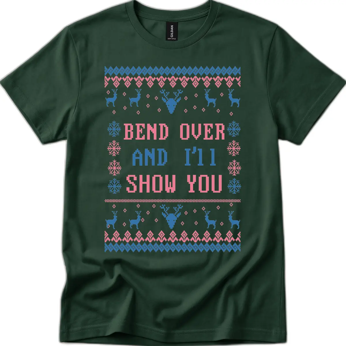 Bend Over And I'll Show You Ugly Christmas T-Shirt in Forest Green