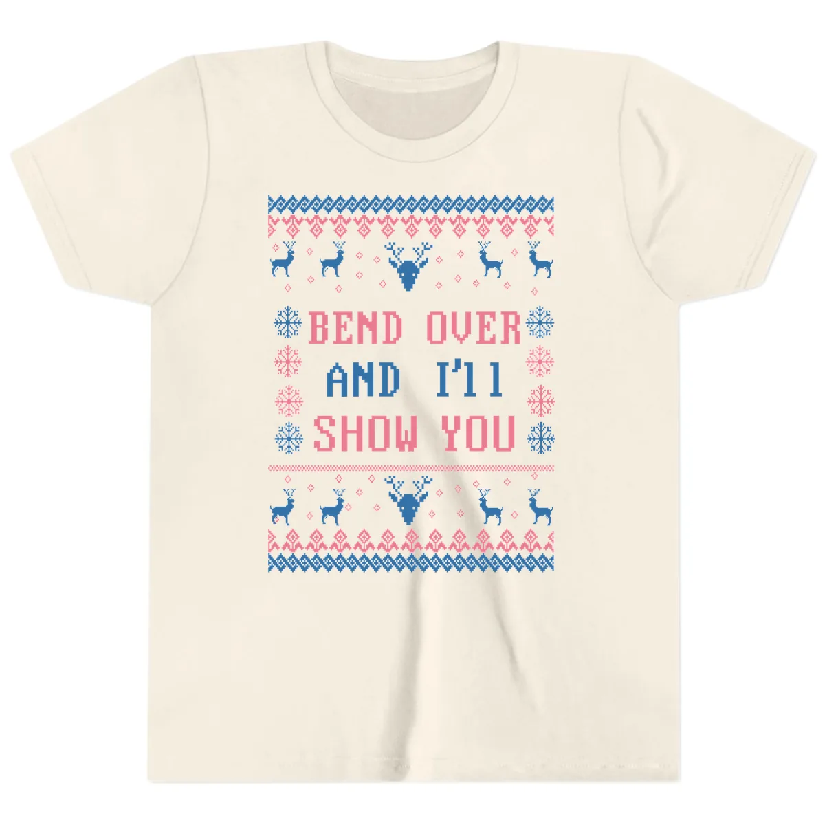 Bend Over And I'll Show You Ugly Christmas Youth T-Shirt in Natural
