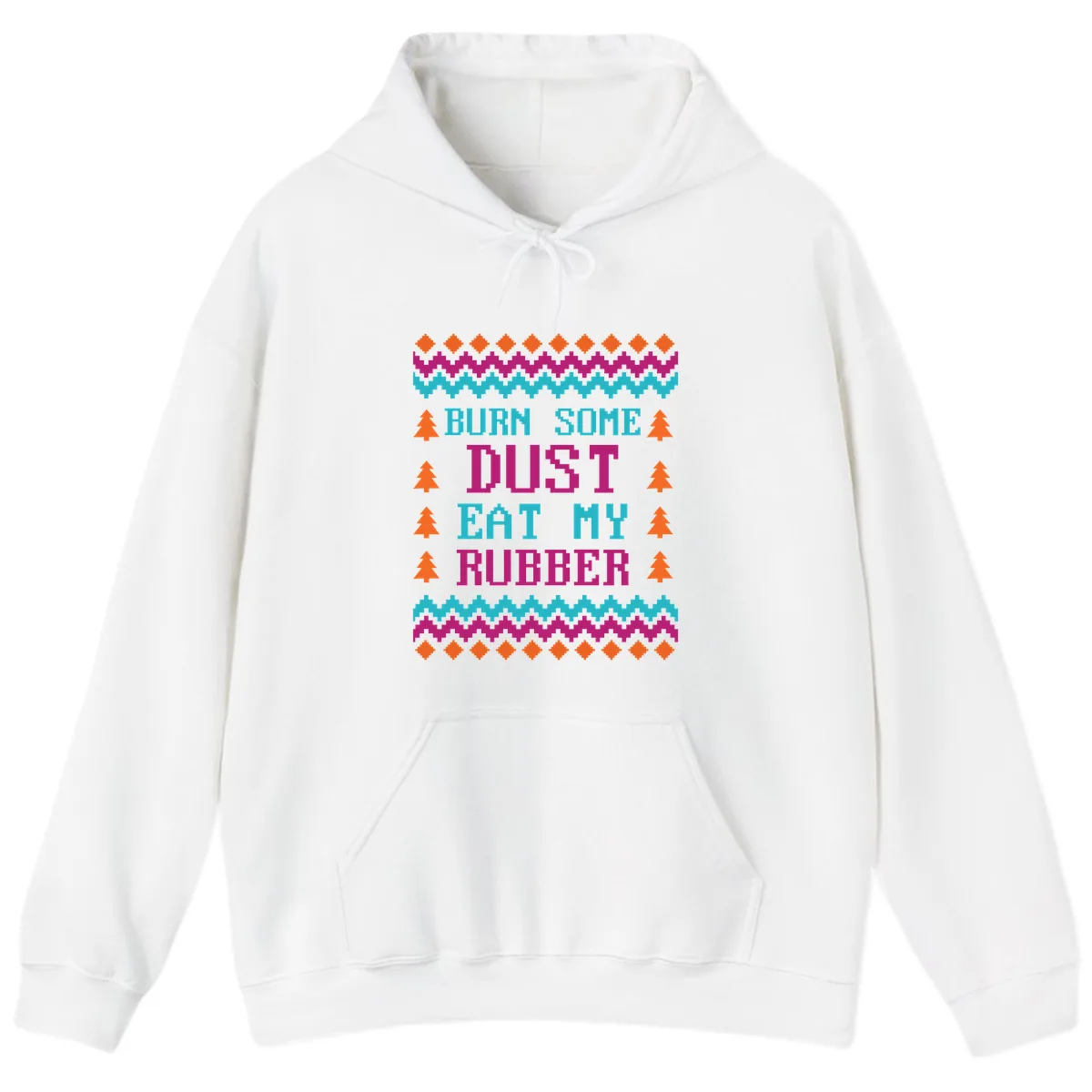 Burn Some Dust Eat My Rubber Hoodie in White