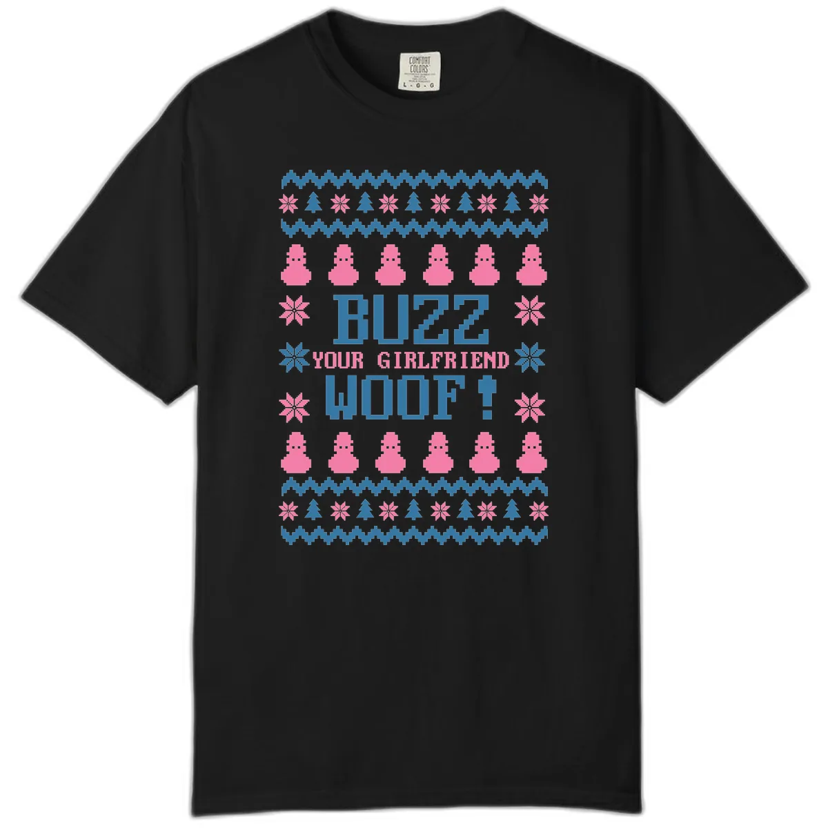 Buzz Your Girlfriend Woof Christmas Comfort Color in Black