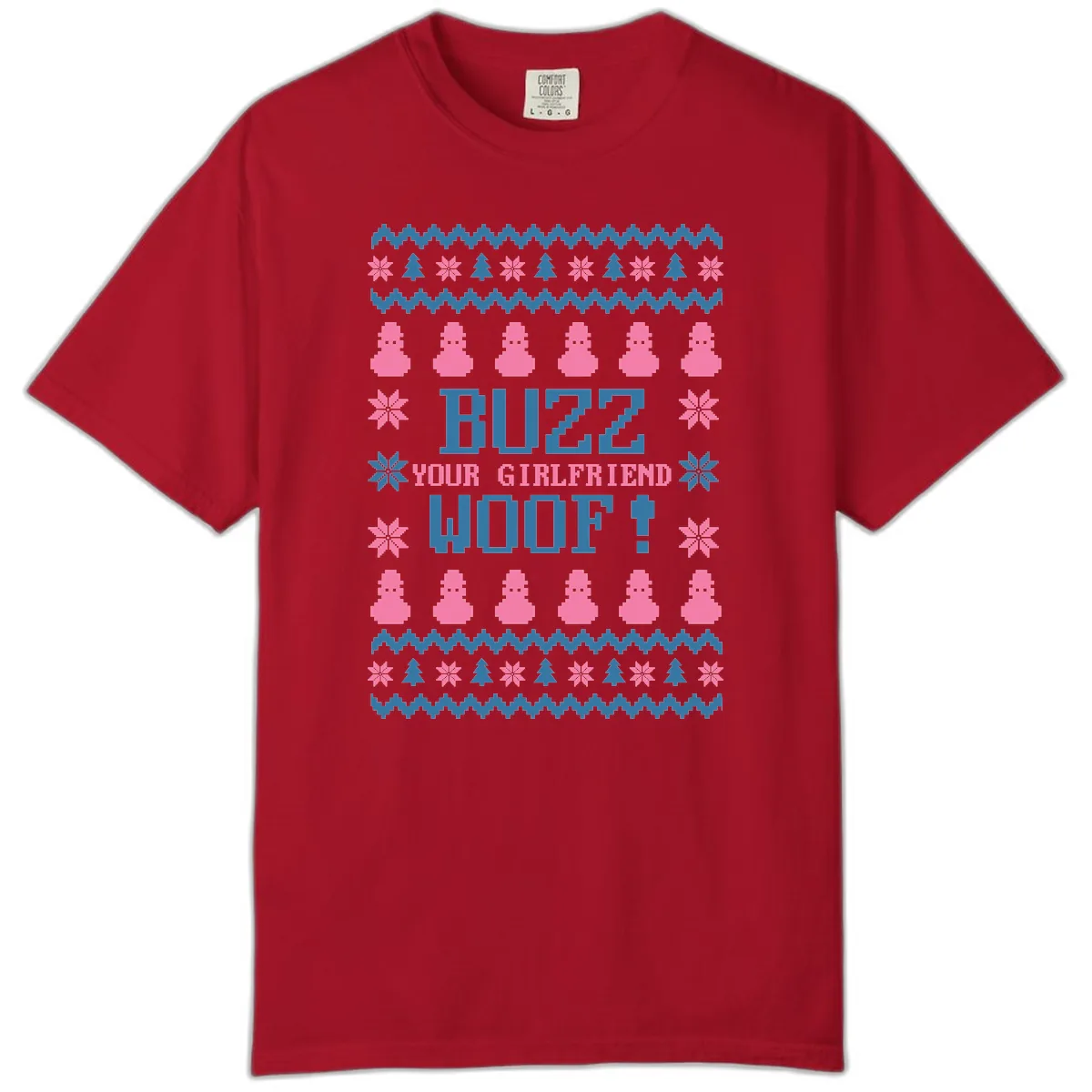 Buzz Your Girlfriend Woof Christmas Comfort Color in Red