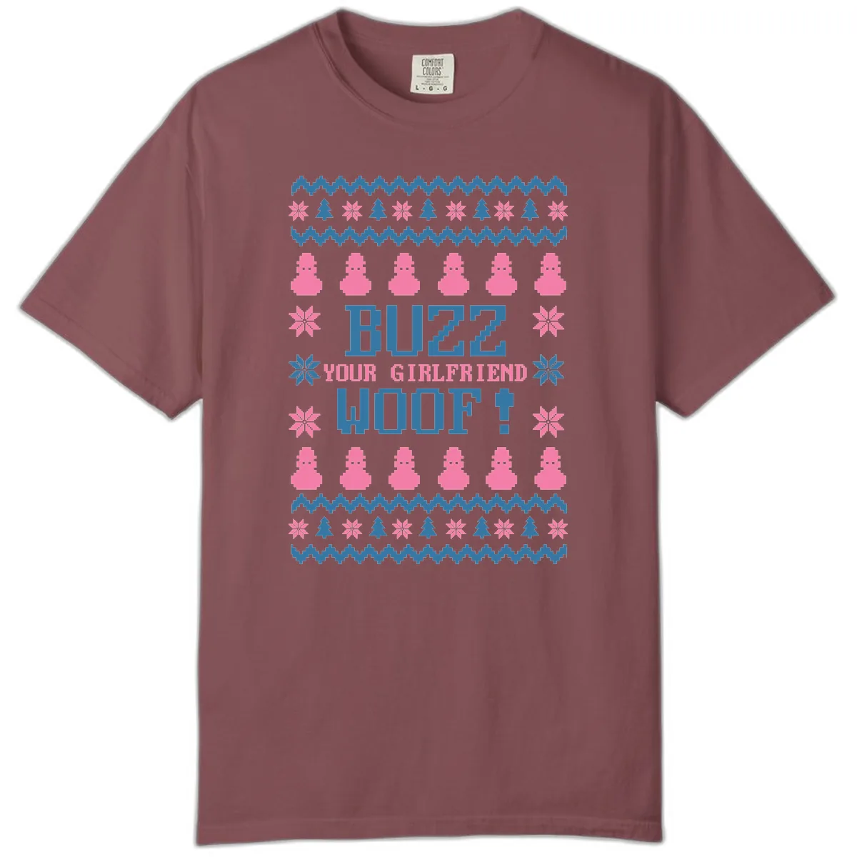 Buzz Your Girlfriend Woof Christmas Comfort Color in Brick