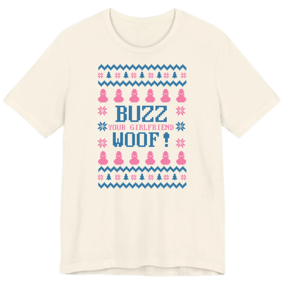 Buzz Your Girlfriend Woof Christmas Premium T-Shirt in Natural
