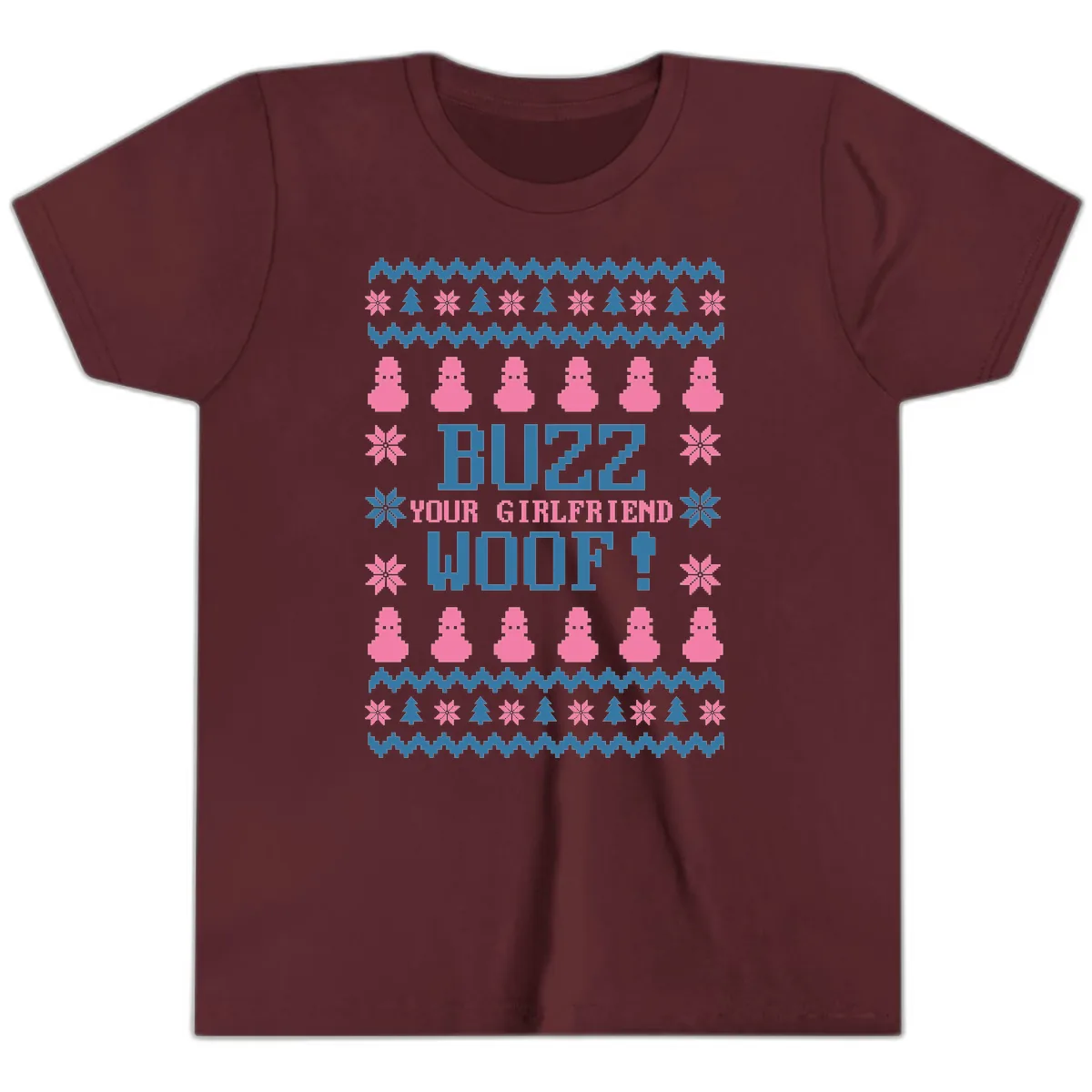Buzz Your Girlfriend Woof Christmas Youth T-Shirt in Maroon