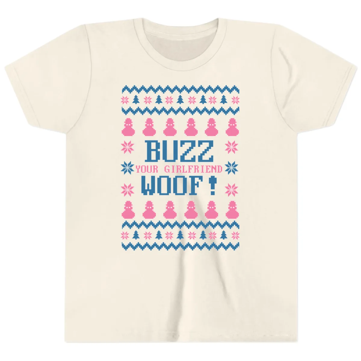 Buzz Your Girlfriend Woof Christmas Youth T-Shirt in Natural