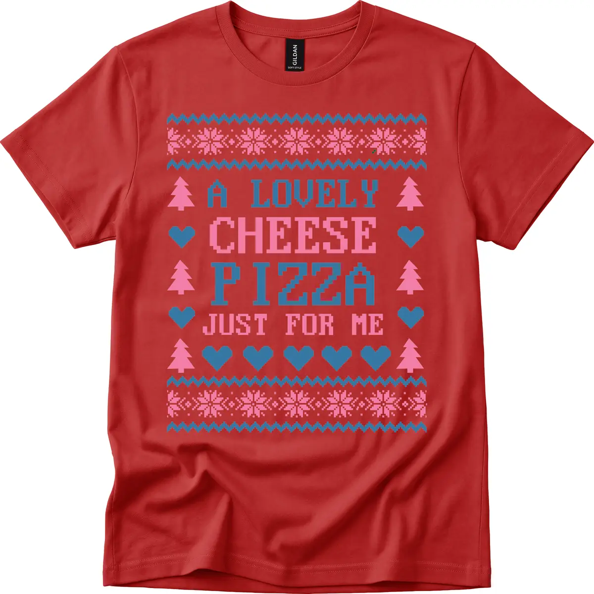 A Lovely Cheese Pizza Just For Me Design T-Shirt in Red