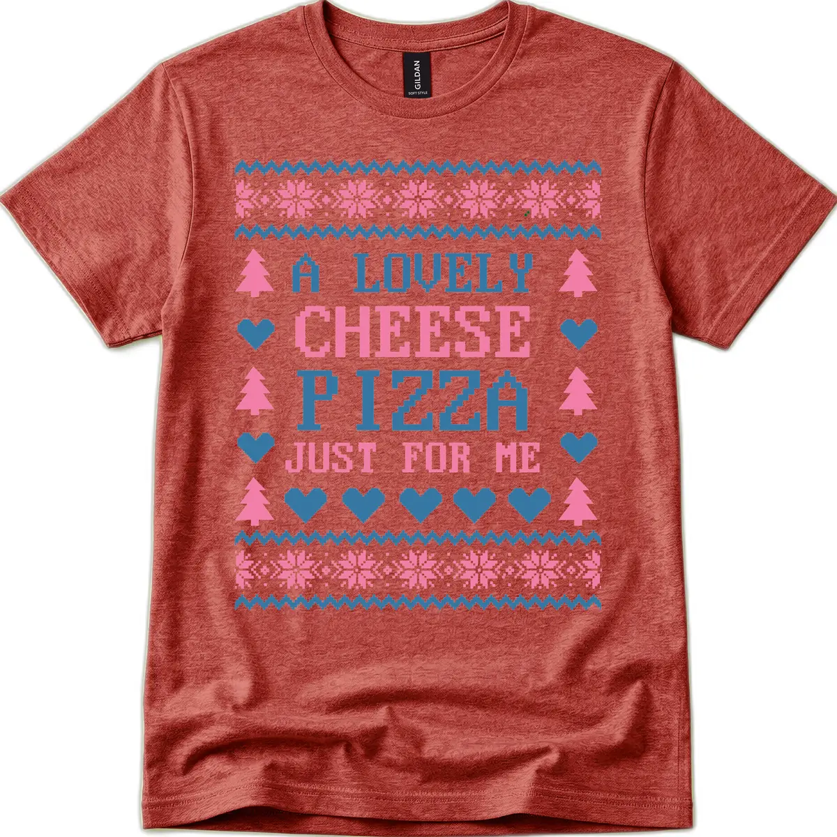 A Lovely Cheese Pizza Just For Me Design T-Shirt in Heather Cardinal