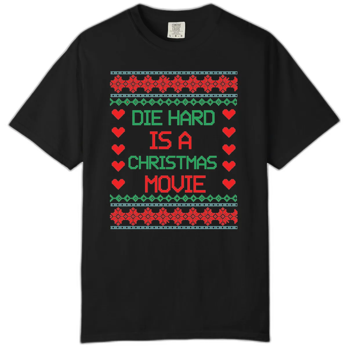 Die Hard Is A Christmas Movie Design Comfort Color in Black