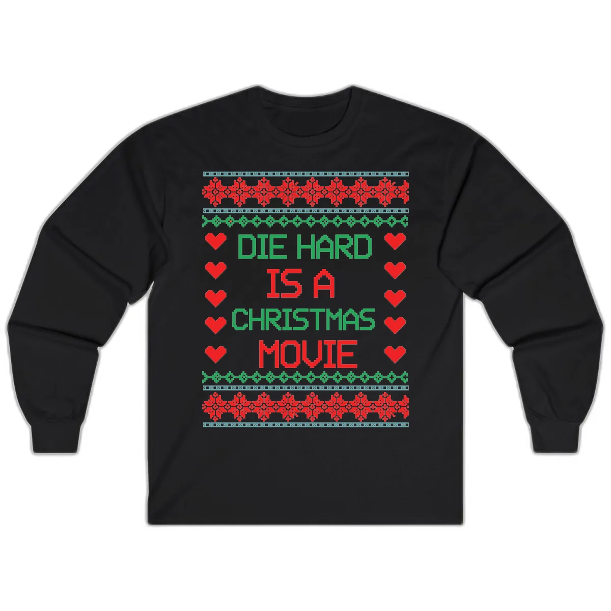 Die Hard Is A Christmas Movie Design Long Sleeve in Black