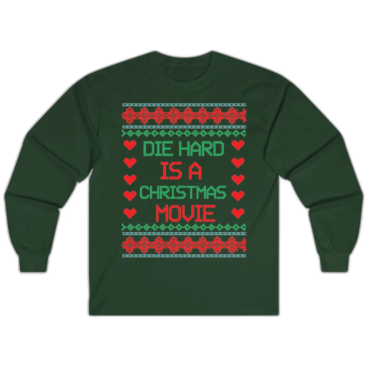 Die Hard Is A Christmas Movie Design Long Sleeve in Forest Green
