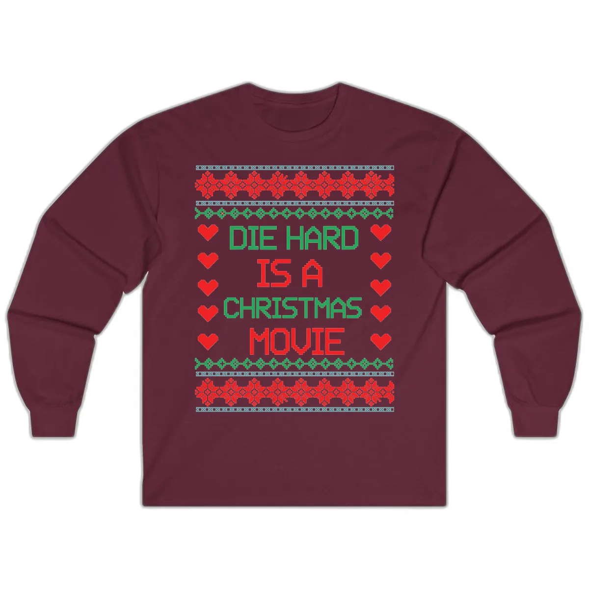 Die Hard Is A Christmas Movie Design Long Sleeve in Maroon