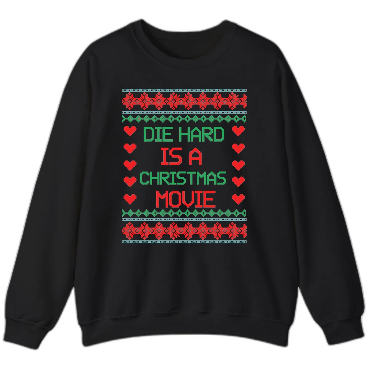 Die Hard Is A Christmas Movie Design Sweatshirt in Black