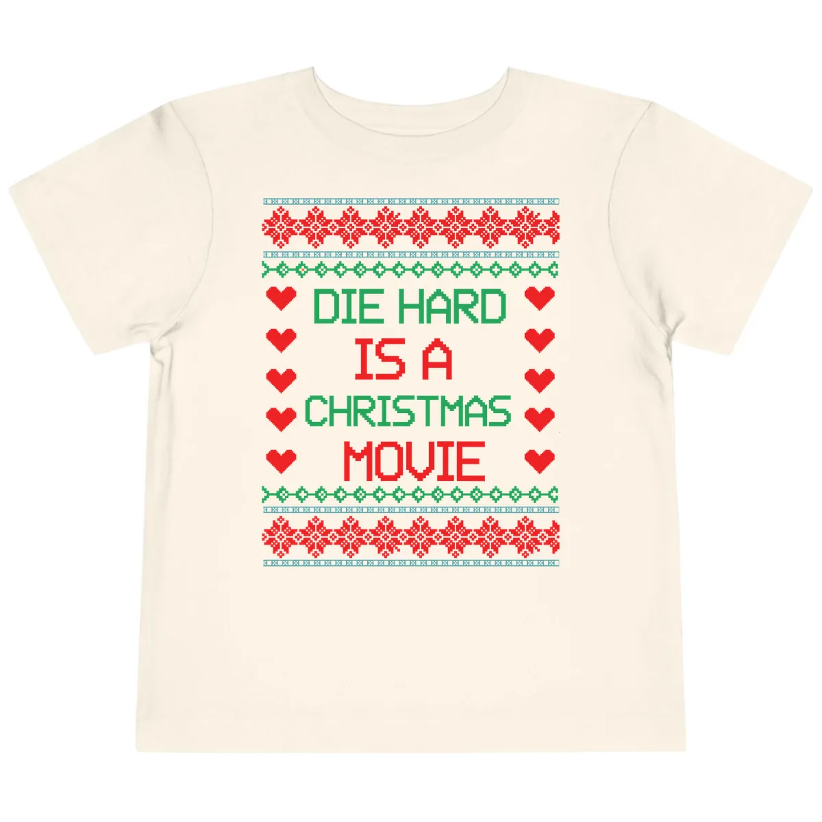 Die Hard Is A Christmas Movie Design Toddler T-Shirt in Natural