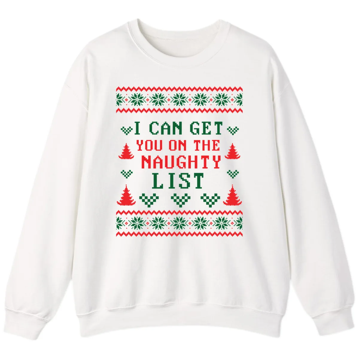 I Can Get You On The Naughty List Sweatshirt in White